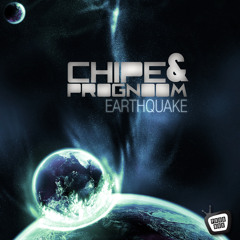 Chipe & Prognoom - Earthquake! (Original Mix) EP OUT NOW!!!