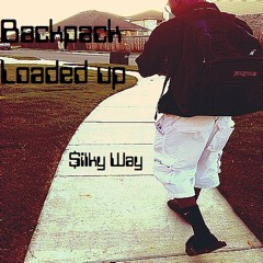 Backpack Loaded Up (Prod. by $ilky Way)