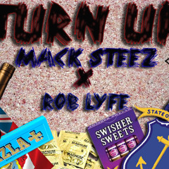 Turn Up ft. Rob Lyfe (Prod. Protege Beatz)