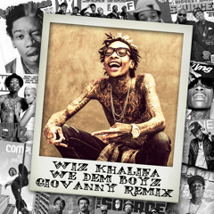 Wiz Khalifa - We Dem Boyz (Giovanny Remix)