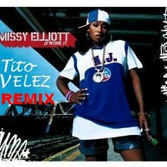 Missy Elliott -Work it (Feat 50 Cent) Remixed By:Tito Velez