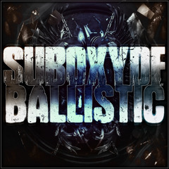 SubOxyde - Ballistic [Free]