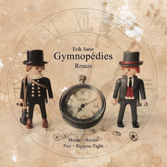 Erik Satie - Gymnopédies (Remix)