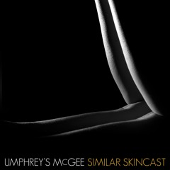 UMcast #155 - Similar Skincast