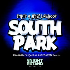 Empty & Jesse Labrooy - South Park (Sylenth Project & VALIDATED Remix)
