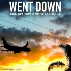Kidd Upstairs feat. Hippie Sabotage – Went Down