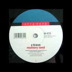 Y - Traxx - Mystery Land (Ryan Howard Rework)