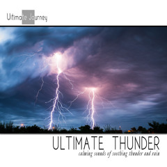 Ultimate Thunder With Heavy Rain