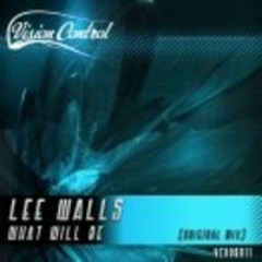 Lee Walls - What Will Be - FREE DOWNLOAD