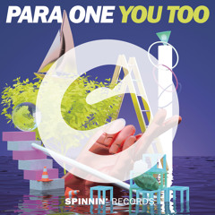 Para One - You Too (Available May 26)
