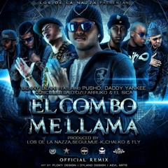Benny Benni Ft Pusho DaddyYankee Cosculluela y Mas - El Combo Me Llama