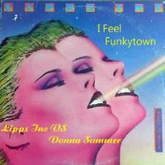 I Feel Funky Town Final (Donna Summer vs Lipps Inc.)