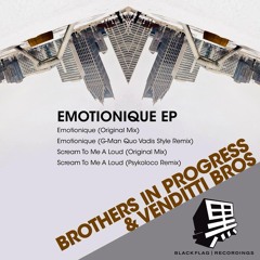 Brothers In Progress, Venditti Bros - Emotionique (G-Man Quo Vadis Style Remix)