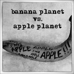banana planet vs. apple planet (demo)