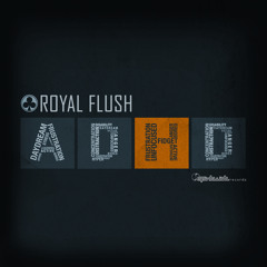 Royal Flush - ADHD EP (15 Minutes Preview) **OUT NOW**