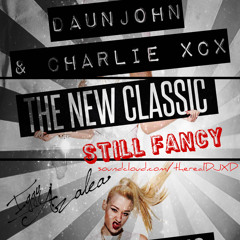 Still Fancy (daunjohn Hyped Up Anthem)
