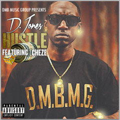 D. Jones - Hustle ft Cheze