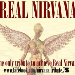 Real Nirvana  Nirvana Tribute....Dumb