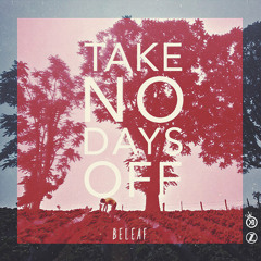 Beleaf - No Days Off