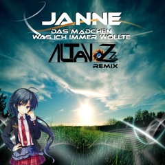 Janne - Das Mädchen Was Ich Immer Wollte (Altavozzz Remix)