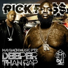 Rick Ross - Deeper Than Rap Lost Intro