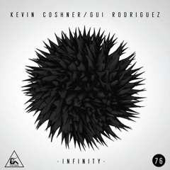 Kevin Coshner & Gui Rodriguez -Infinity (Original Mix) #Now On Beatport!