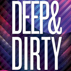 Deep and Dirty 2014