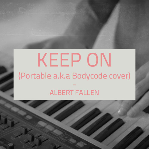 Keep On (Portable aka Bodycode cover)