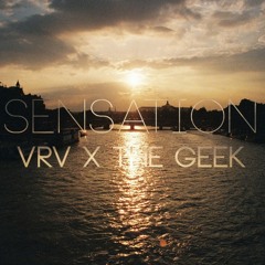 The Geek X vrv - Sensation