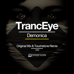 TrancEye - Demonica (Touchstone Remix)