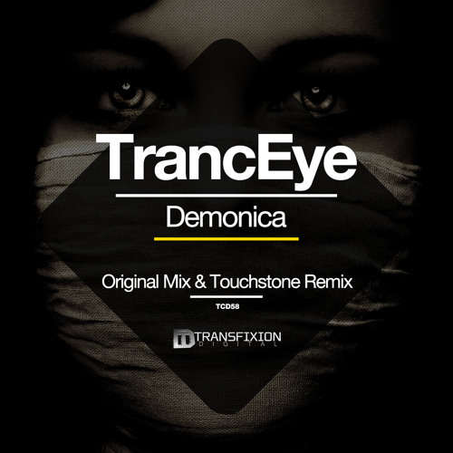 TrancEye - Demonica (Touchstone Remix)