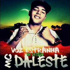 MC Daleste Voz Estranha L(DJ Kamaleão)