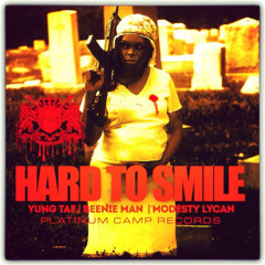Yung Tae - HARD TO SMILE Ft. Beenie Man & Modesty Lycan