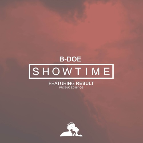 B-Doe - Showtime Feat. Result