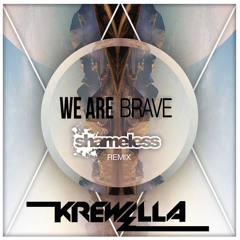 We Are Brave - Krewella vs. Neon Jungle (Sammmy94 Edit)[Free Download]