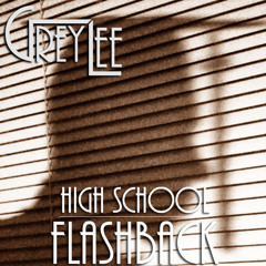 Grey Lee - High School Flashback