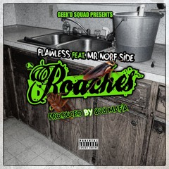 Roaches (Feat. Mr Norf-Side)