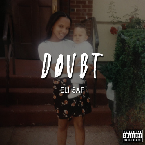 Eli Saf - Doubt [Prod. By Eli Saf]
