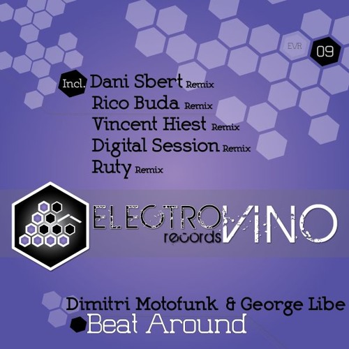 EVR09 - Dimitri Motofunk & George Libe - Beat Around (Digital Session Remix) Promo Cut