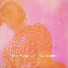 Ásgeir - King & Cross (Saul Sweet Remix)