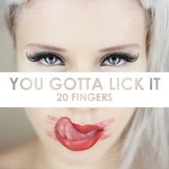 Lick It (Crooks Remix) 20 Fingers