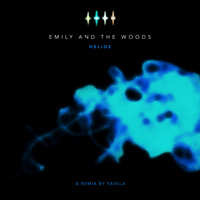 Emily and the Woods - Helios (Favela Remix)