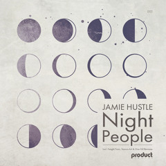 Jamie Hustle - Night People