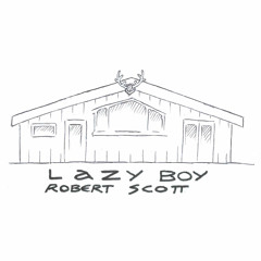 Robert Scott - Lazy Boy (feat. Tiny Ruins)