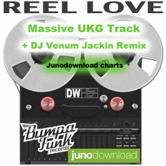 OUT NOW -Junodownload UKG top 3 -  Reel Love  by Tru Sub & Daniel Walker on Bumpa Funk Records