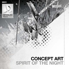 Concept Art - Spirit Of The Night [Derailed Traxx Grey]