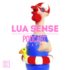 003 PODCAST - Lua Sense (05/2014)