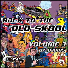 Back To The Old-Skool-Mix Vol.3 by DJMNS.com incl. Free DL !