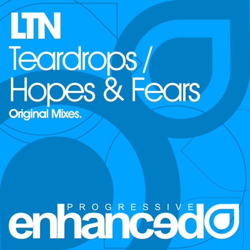 LTN - Teardrops (Original Mix) [OUT NOW]