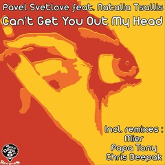 Pavel Svetlove Feat. Natalia Tsallis - Can't Get You Out Of My Head(SoulDeep Inc. Records)
